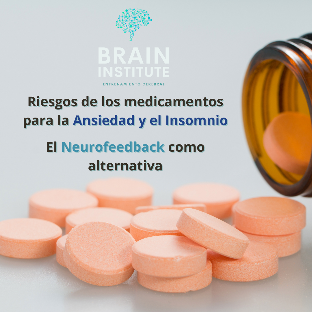 Riesgos de medicamentos para Ansiedad e Insomnio y el Neurofeedback como alternativa