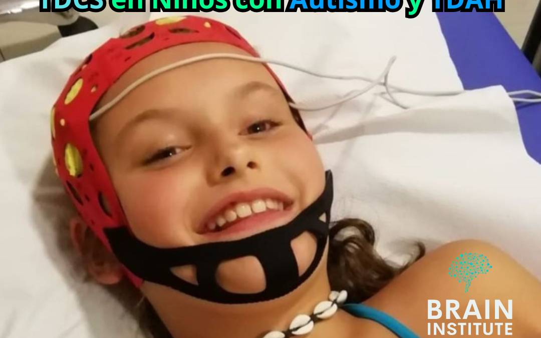 10 Beneficios de la Estimulación Transcraneal por Corriente Directa o TDCS en Niños con Autismo y TDAH